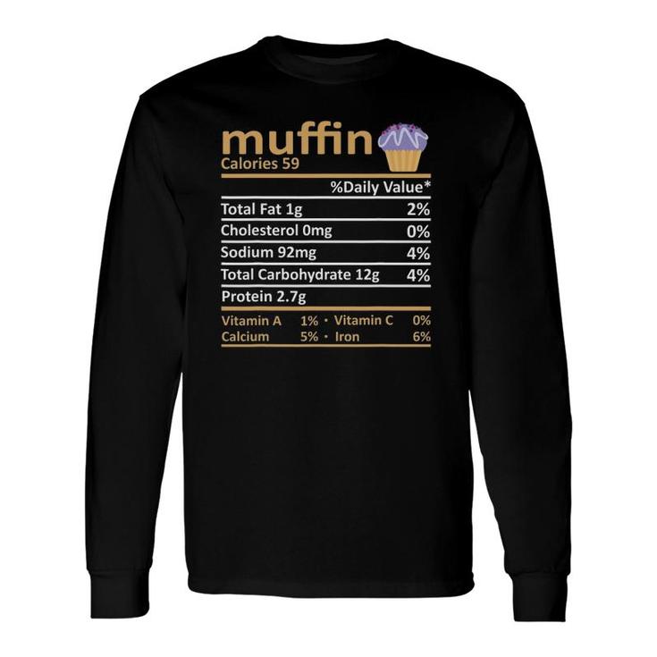 Muffin Nutrition Food Facts Thanksgiving Christmas Long Sleeve T-Shirt