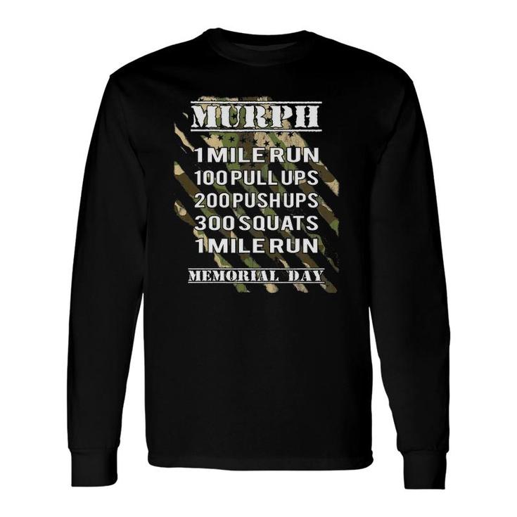 Murph Challengemurph Memorial Day Workout Gear Long Sleeve T-Shirt T-Shirt