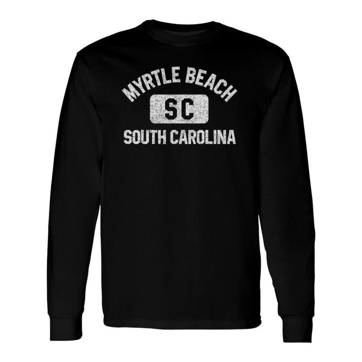 Myrtle Beach Sc Gym Style Distressed White Print Long Sleeve T-Shirt