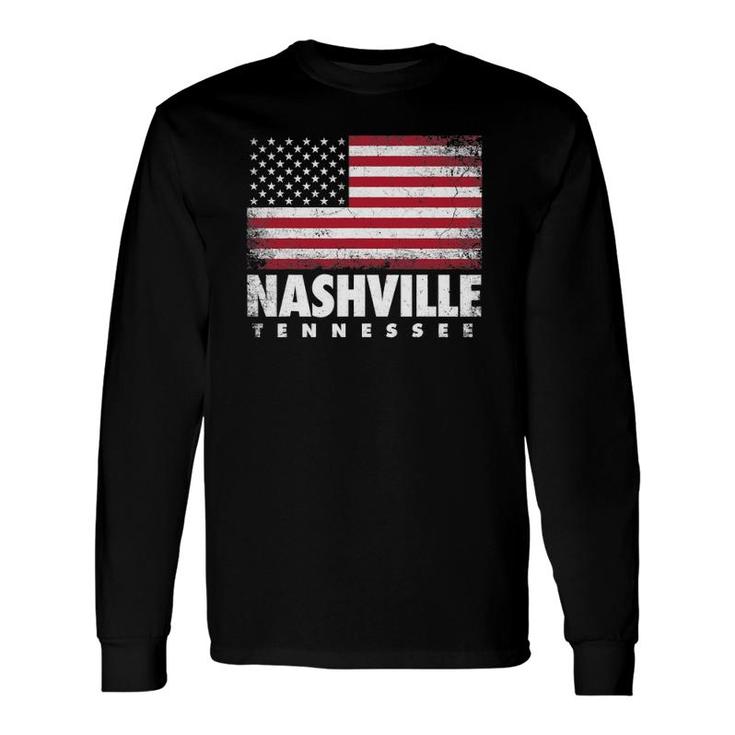 Nashville Tennessee 4Th Of July American Flag Usa America Long Sleeve T-Shirt T-Shirt