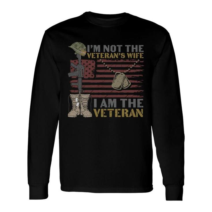 Im Not Theveteran 2022 Wife Army Impression Long Sleeve T-Shirt