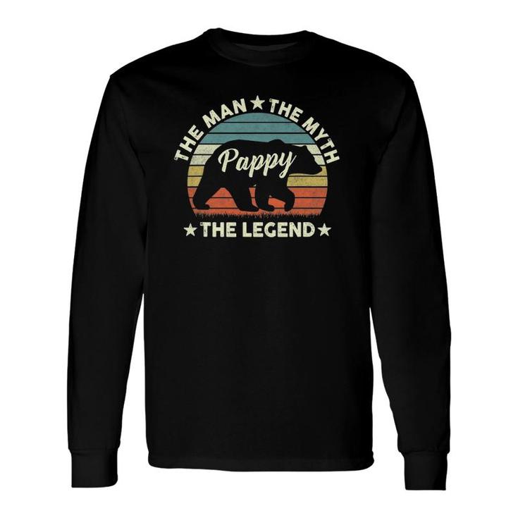Pappy Bear For Fathers Day The Man Myth Legend Long Sleeve T-Shirt