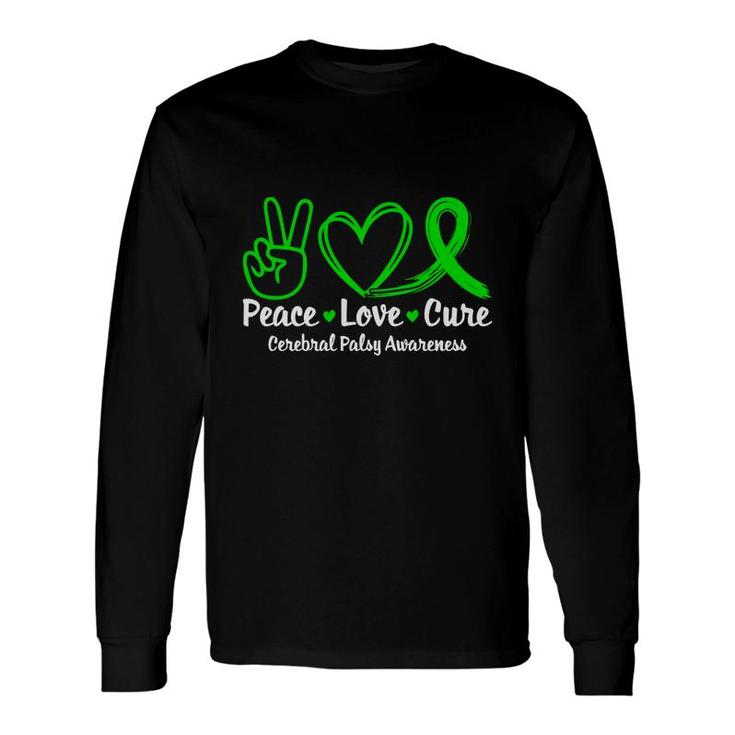 Peace Love Cure Fight Cerebral Palsy Awareness Long Sleeve T-Shirt