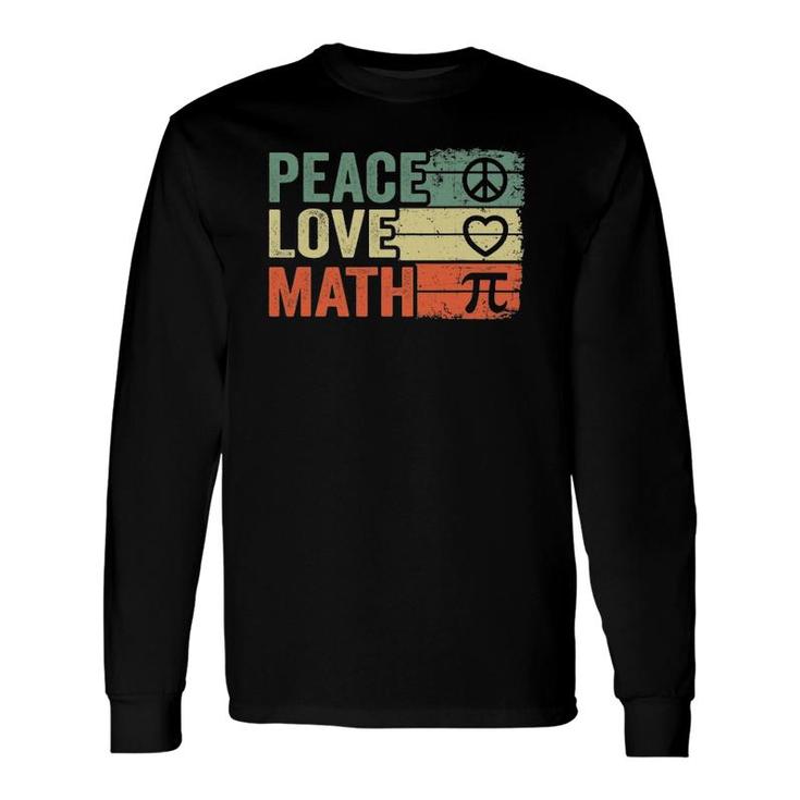 Peace Love Math Vintage Math Nerd Retro Math Teacher Long Sleeve T-Shirt