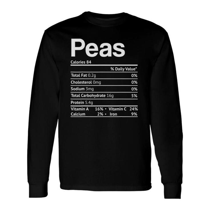 Peas Nutrition Facts Thanksgiving Christmas Food Long Sleeve T-Shirt