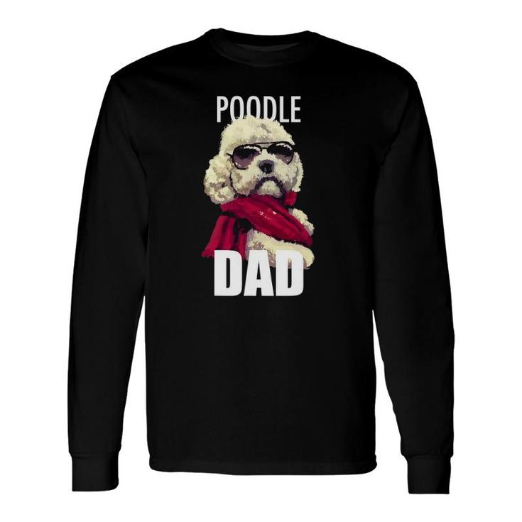Poodle Dad Dogtee Long Sleeve T-Shirt T-Shirt