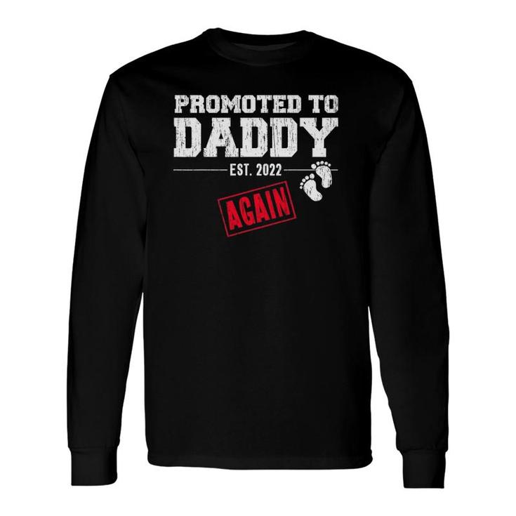 Promoted To Daddy Again 2022 Dad Pregnancy Announcement Long Sleeve T-Shirt T-Shirt