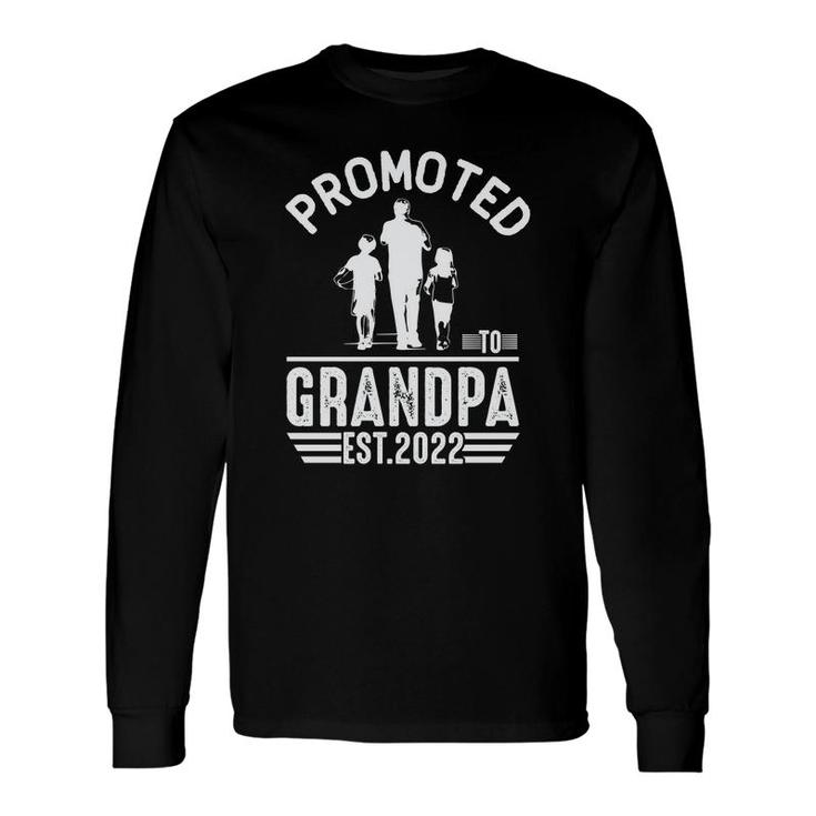 Promoted To Grandpa Est 2022 First Time New Father Day Fathers Day Long Sleeve T-Shirt