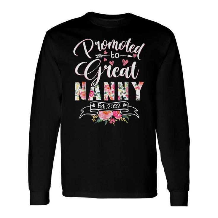 Promoted To Great Nanny Est 2022 Floral First Time Grandma Long Sleeve T-Shirt