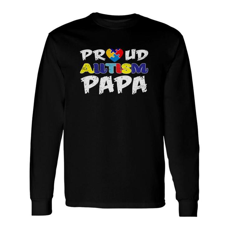Proud Autism Papa Autism Awareness 2018 Long Sleeve T-Shirt