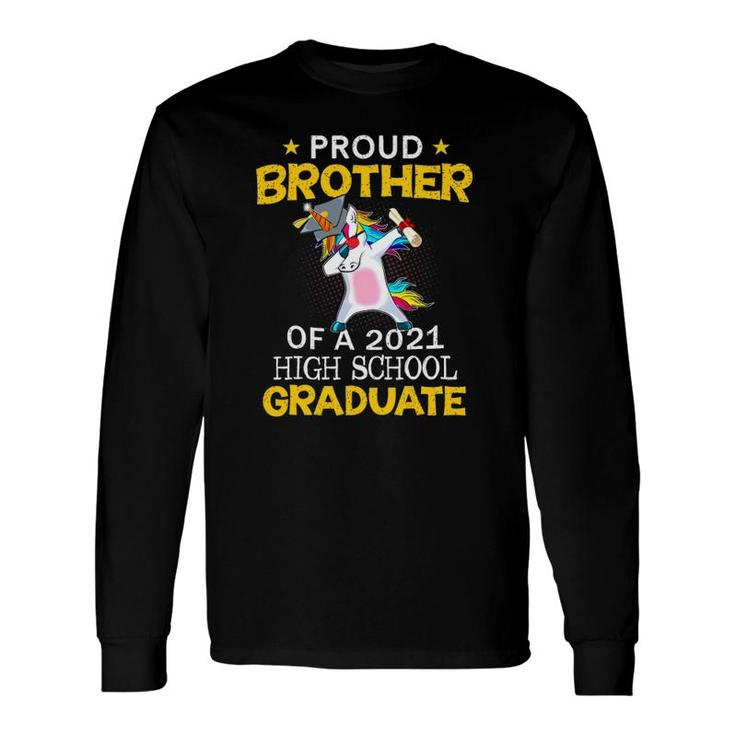 Proud Brother Of A 2021 High School Graduate Unicorn Long Sleeve T-Shirt