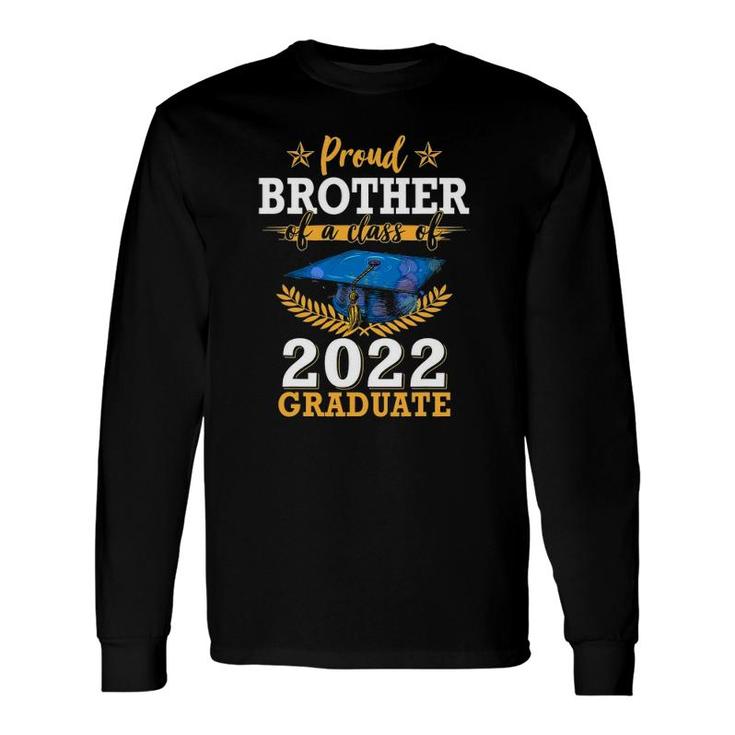 Proud Brother Of Senior 2022 Graduate 22 Ver2 Long Sleeve T-Shirt T-Shirt