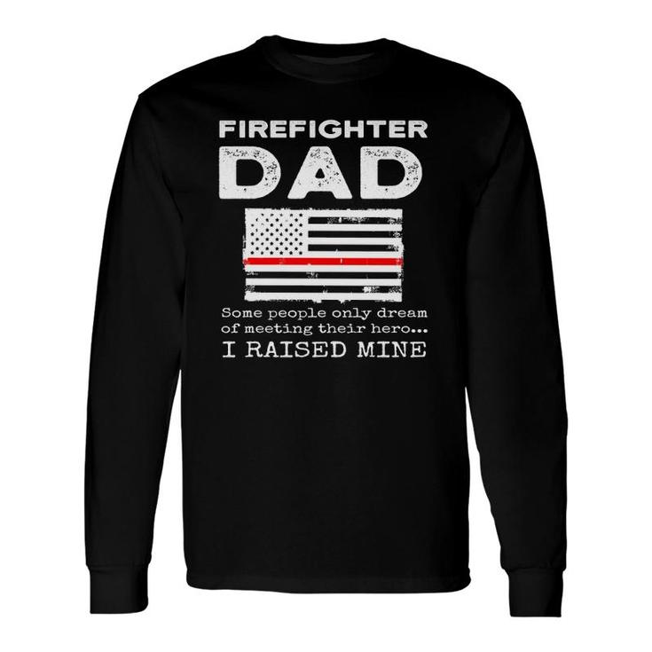 Proud Firefighter Dad Fireman Father American Flag Long Sleeve T-Shirt