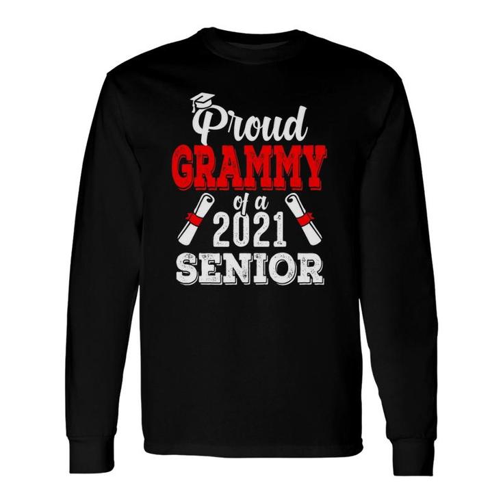 Proud Grammy Of A 2021 Senior Graduate 2021 Long Sleeve T-Shirt