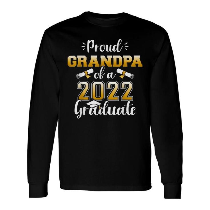 Proud Grandpa Of A Class Of 2022 Graduate Senior Graduation Long Sleeve T-Shirt