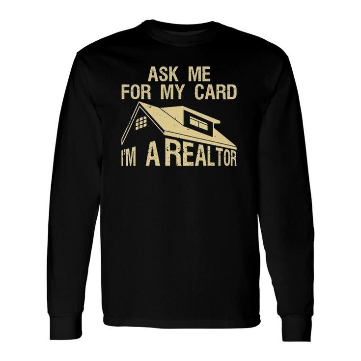 Realtor Art Real Estate Agent Realtor Card Long Sleeve T-Shirt