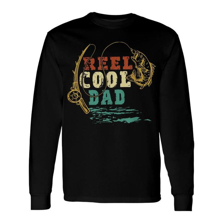 Reel Cool Dad Fishing Dad Long Sleeve T-Shirt