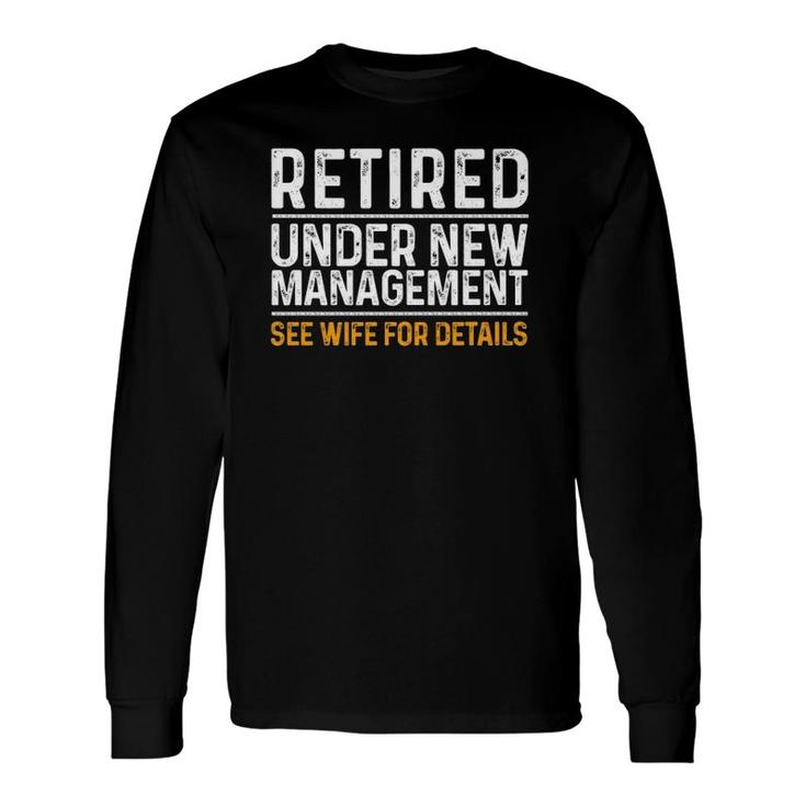 Retirement Men Retiring Party Humor Long Sleeve T-Shirt