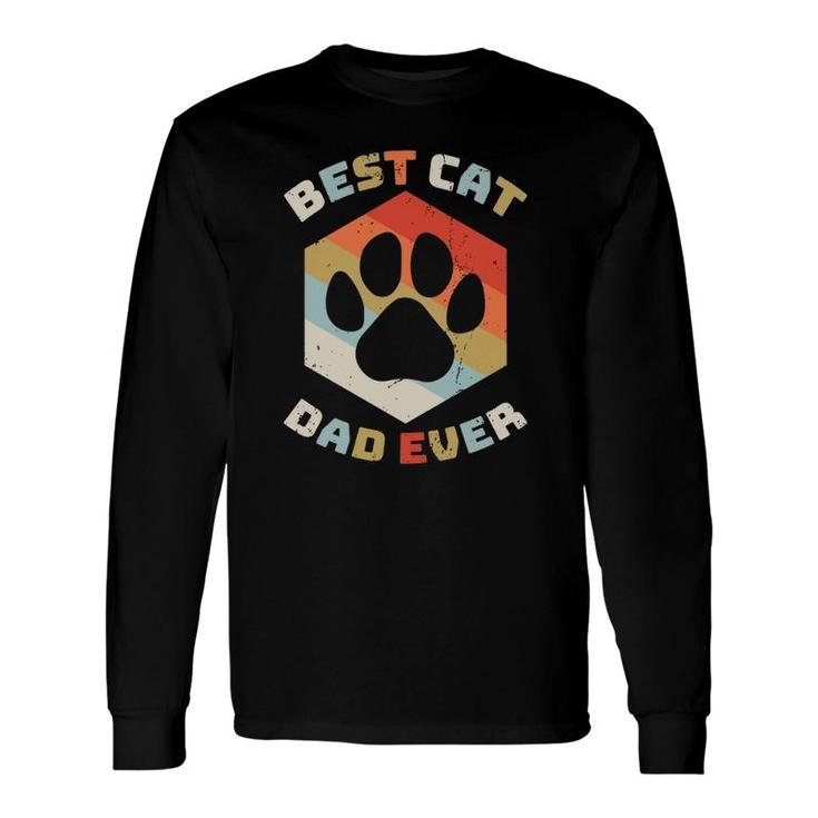 Retro Best Cat Dad Ever Cats Daddy Kitten Owner Long Sleeve T-Shirt