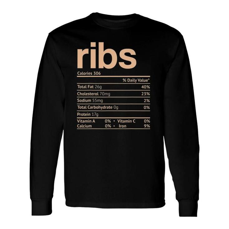Ribs Nutrition Facts Thanksgiving Christmas Food Long Sleeve T-Shirt