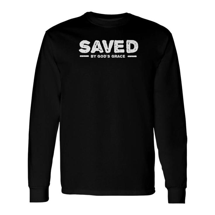 Saved By Gods Grace Christian Faith Bible Verse Quote Premium Long Sleeve T-Shirt