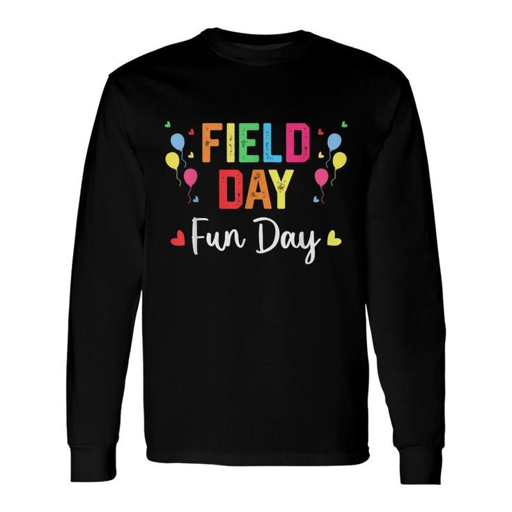 School Field Trip Fun Day Teacher Field Day Long Sleeve T-Shirt