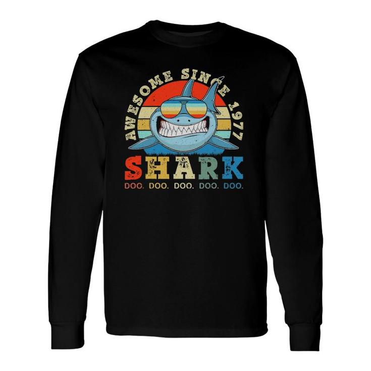Shark Awesome 1977 44Th Birthday 44 Years Old Long Sleeve T-Shirt