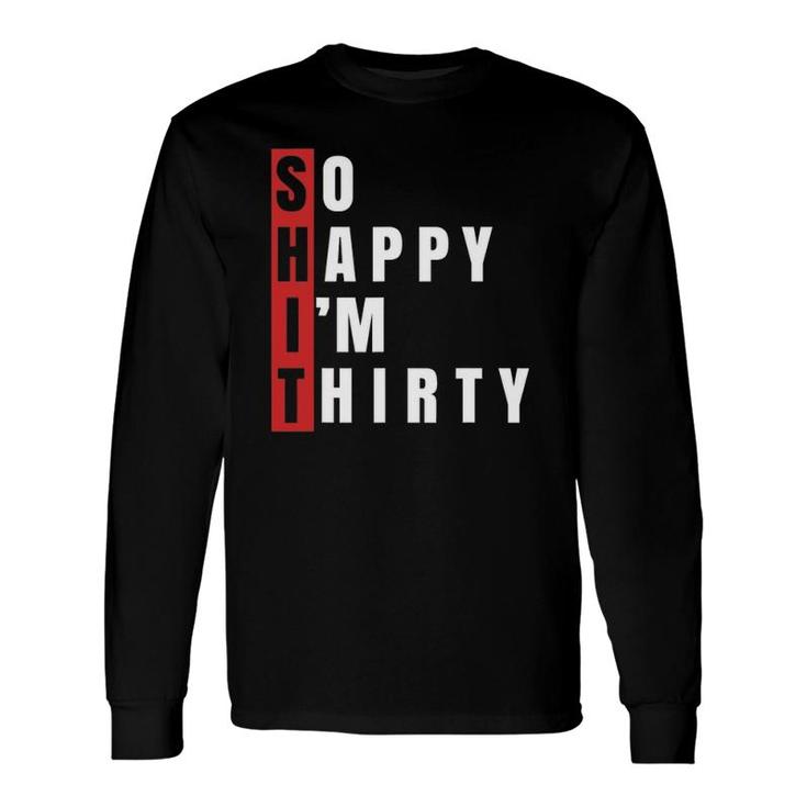 shit-so-happy-thirty-30th-