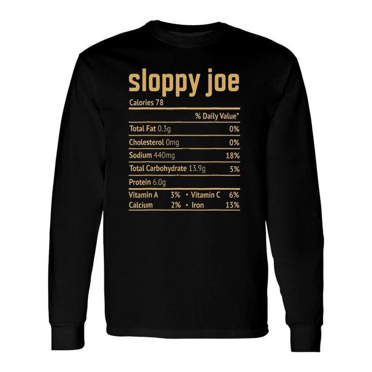 Sloppy Joe Nutrition Facts 2020 Thanksgiving Christmas Long Sleeve T-Shirt
