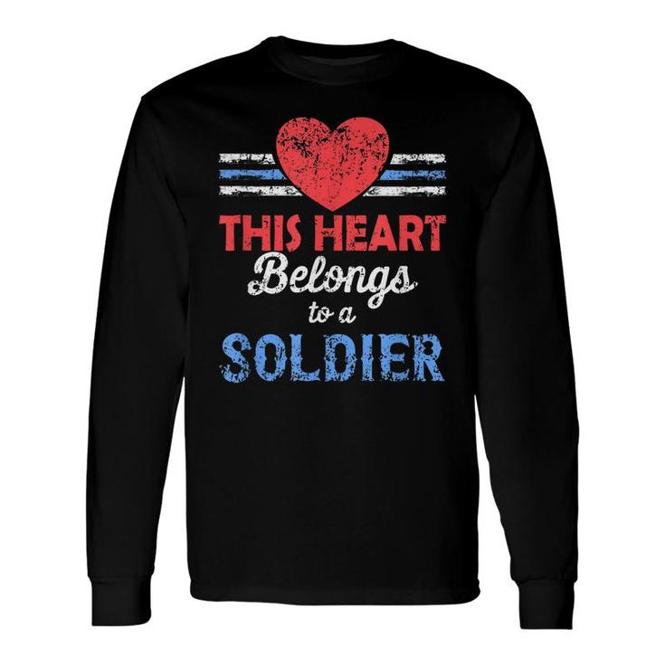 Soldiers Wife My Heart Belongs To A Soldier Military Long Sleeve T-Shirt