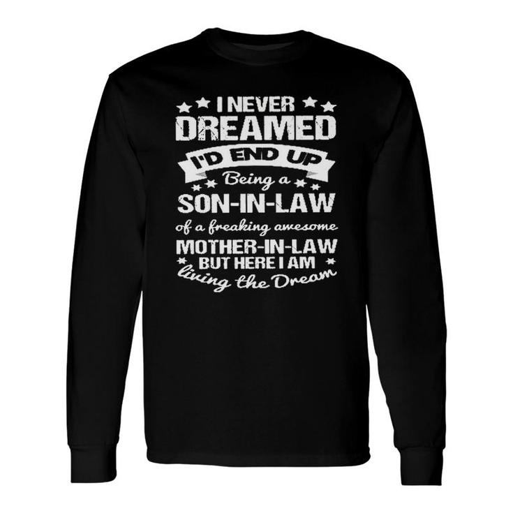 Son In Law Proud Awesome Mother In Law New Letters Long Sleeve T-Shirt