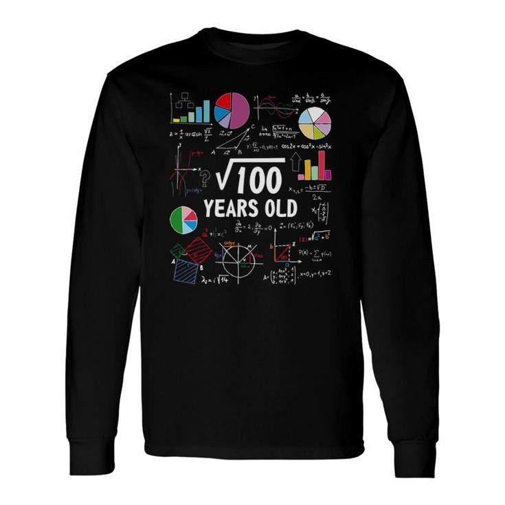 Square Root Of 100 10Th Birthday 10 Years Old Love Math Long Sleeve T-Shirt