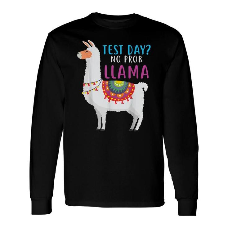 Staar Test Day No Problem Llama Teacher Testing Test Day Long Sleeve T-Shirt