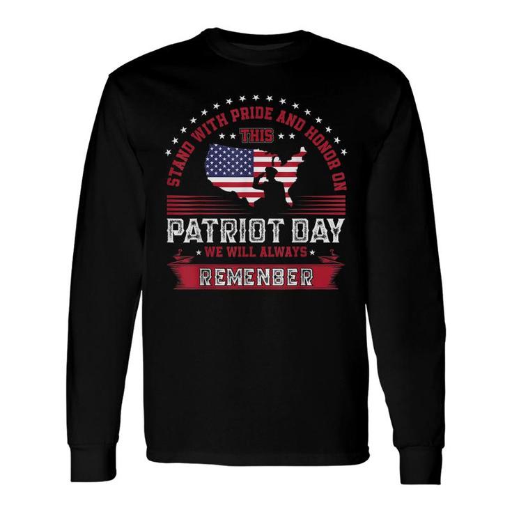 Stand With Pride And Honor On Memorial Day Long Sleeve T-Shirt