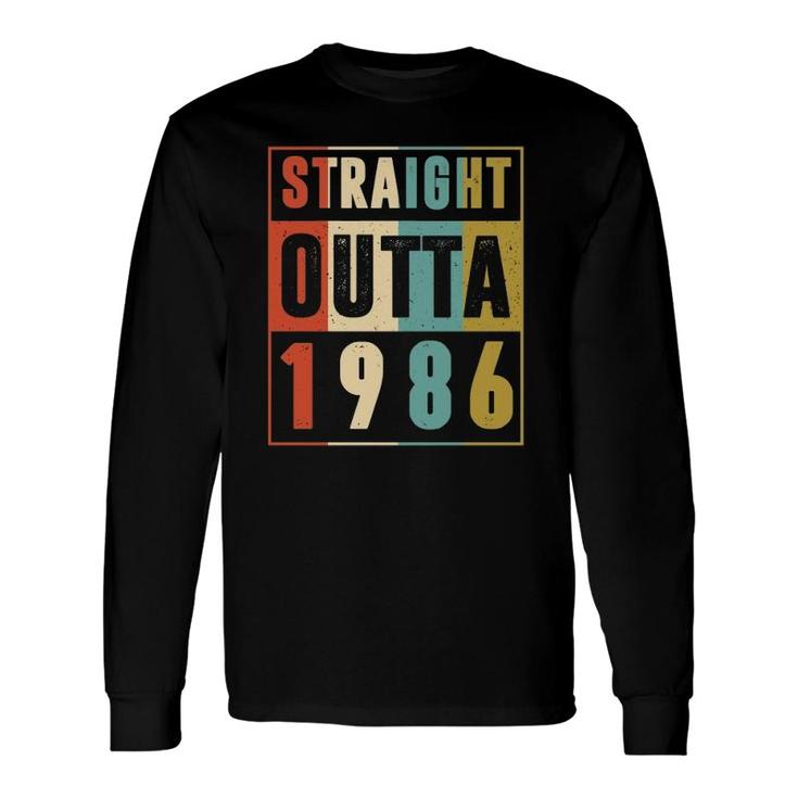 Straight Outta 1986 Vintage 36 Years Old 36Th Birthday Long Sleeve T-Shirt
