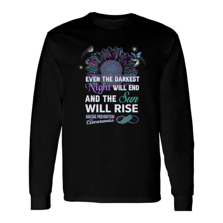 Suicide Prevention Awareness Ribbon The Sun Will Rise Long Sleeve T-Shirt T-Shirt