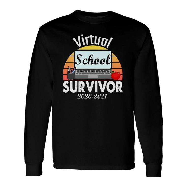 I Survived Virtual School 2021 Longest School Year Ever Long Sleeve T-Shirt