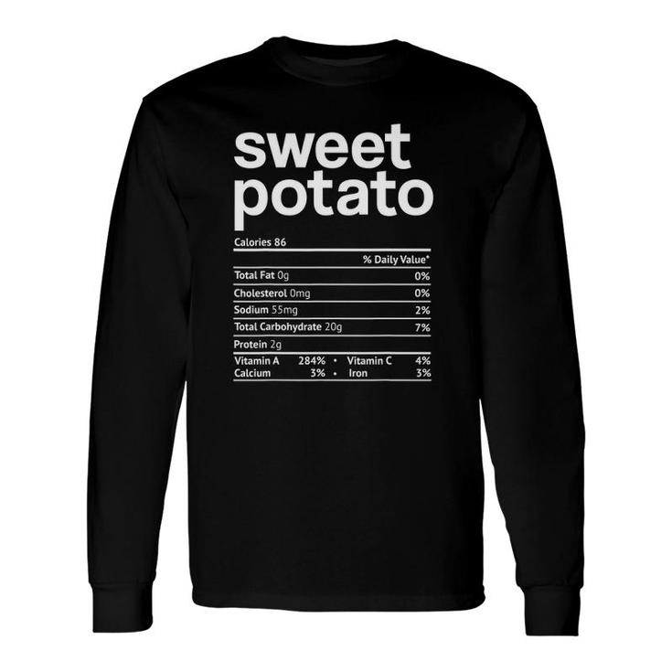 Sweet Potato Nutrition Facts Thanksgiving Christmas Long Sleeve T-Shirt