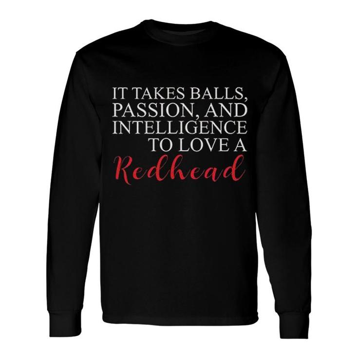 It Takes Balls Passion And Intelligence To Love Attractive 2022 Long Sleeve T-Shirt It Takes Balls Passion And Intelligence To Love Attractive 2022 Long Sleeve T-Shirt