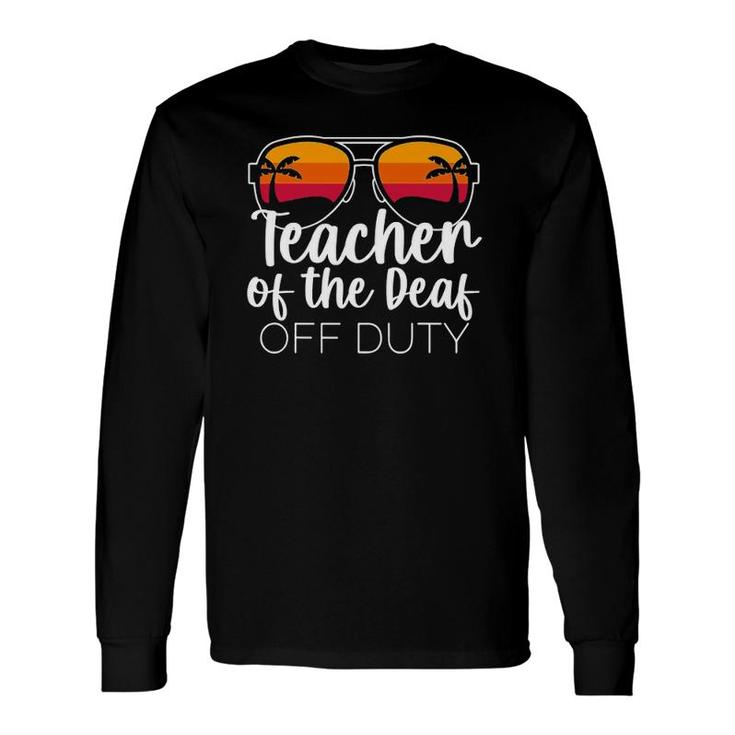 Teacher Of The Deaf Off Duty Sunglasses Beach Sunset Long Sleeve T-Shirt