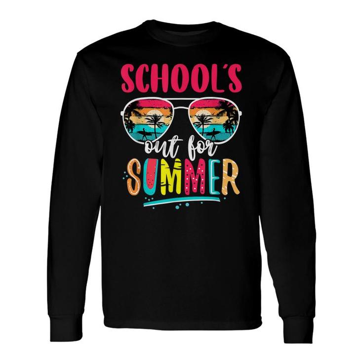 Teacher End Of Year Schools Out For Summer Last Day Long Sleeve T-Shirt