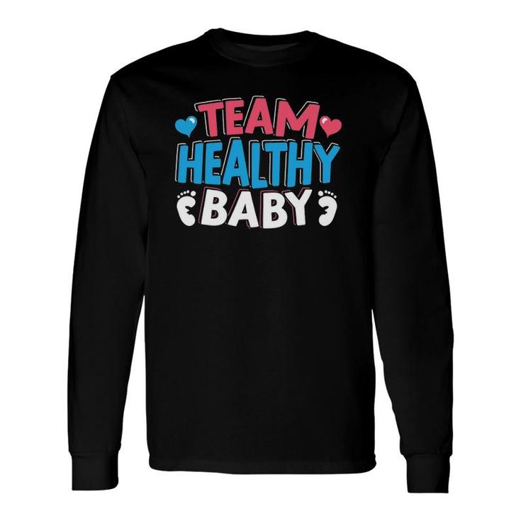 Team Healthy Baby Announcement Pregnancy Gender Reveal Long Sleeve T-Shirt T-Shirt