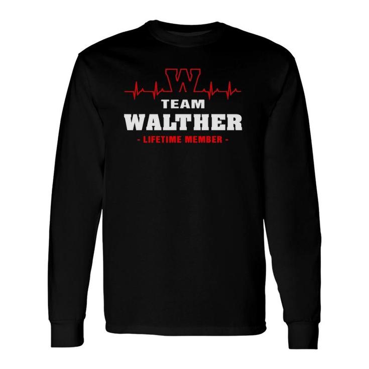 Team Walther Lifetime Member Proud Surname Walther Long Sleeve T-Shirt