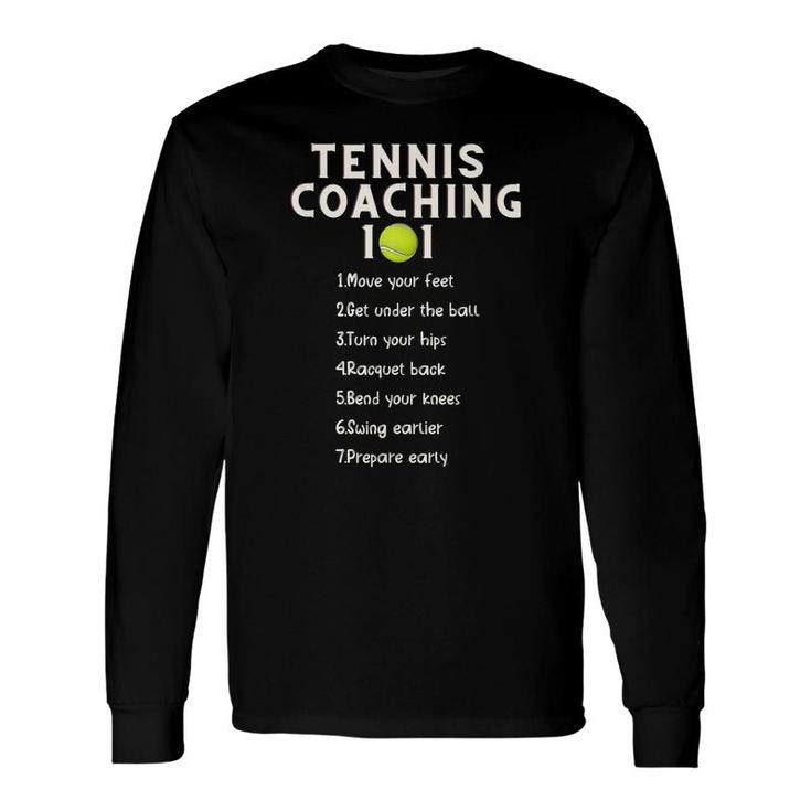 Tennis Coaching Best Tennis Coaching Tips Long Sleeve T-Shirt