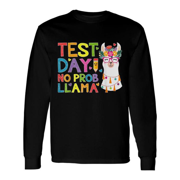 Test Day No Prob-Llama Llama Teacher Testing Day Long Sleeve T-Shirt
