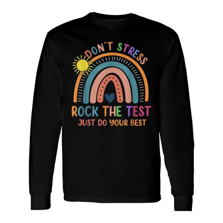 Test Day Rock The Test Rainbow Teacher Student Long Sleeve T-Shirt