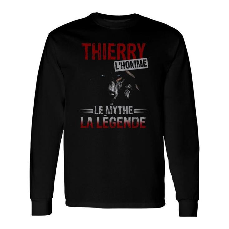 Thierry Personalized Name Wolf Lhomme Le Mythe La Legende Long Sleeve T-Shirt T-Shirt