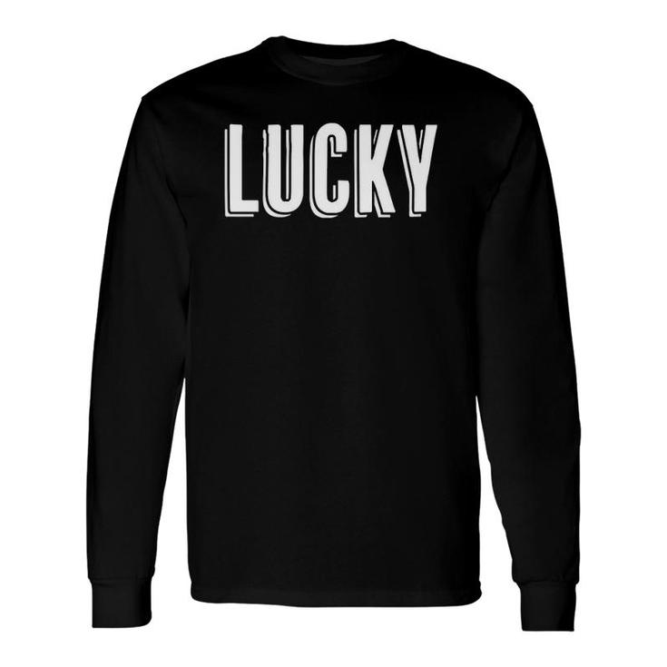 Top That Says Lucky On It Luck Irish Graphic Long Sleeve T-Shirt