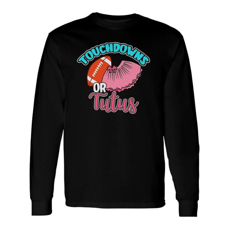 Touchdowns Or Tutus Gender Reveal Baby Party Announcement Long Sleeve T-Shirt T-Shirt