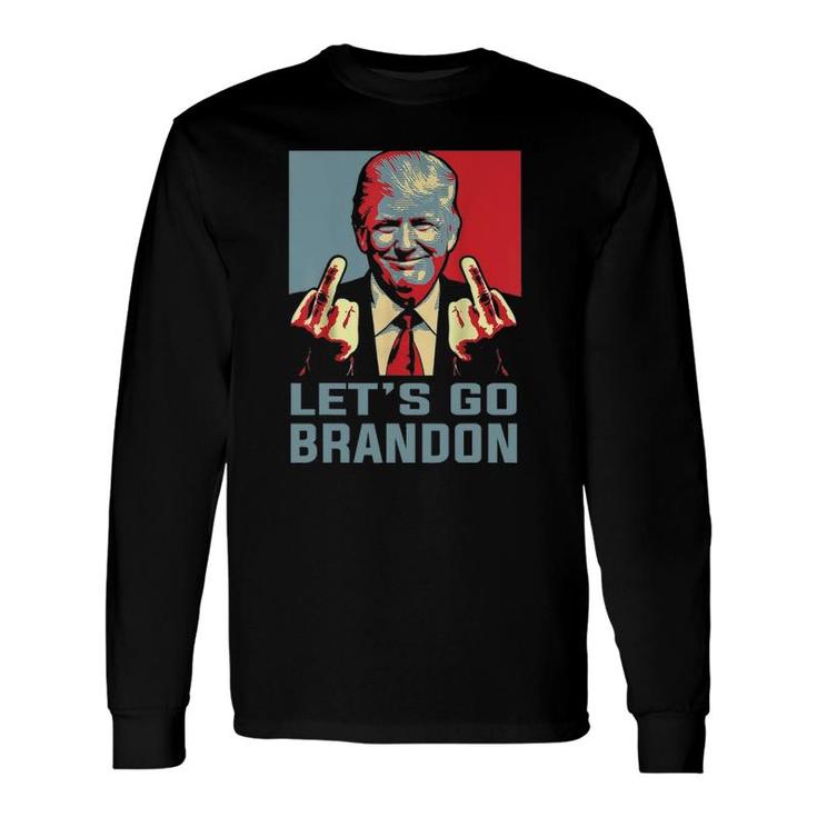 Trump Finger T-shirt, Let's Go Brandon Long Sleeve Tee, Donald